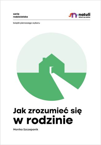 Jak zrozumieć się w rodzinie