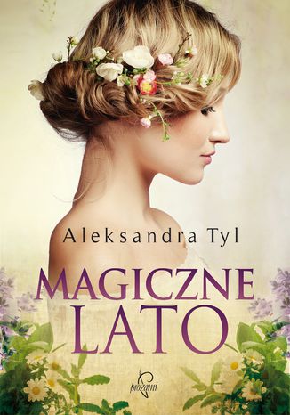 Magiczne lato Aleksandra Tyl - okładka ebooka
