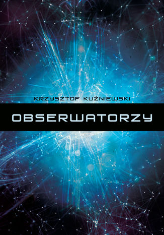 Obserwatorzy Krzysztof Kuniewski - okadka ebooka