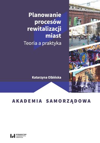 Planowanie procesów rewitalizacji miast. Teoria a praktyka Katarzyna Olbińska - okładka audiobooka MP3