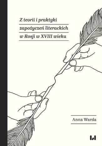 Z teorii i praktyki zapoycze literackich w Rosji w XVIII wieku Anna Warda - okadka ebooka