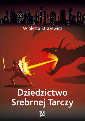 Dziedzictwo Srebrnej Tarczy Wioletta Strażewicz - okładka audiobooks CD