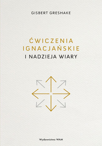 Ćwiczenia ignacjańskie i nadzieja wiary