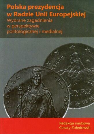 Polska prezydencja w Radzie Unii Europejskiej