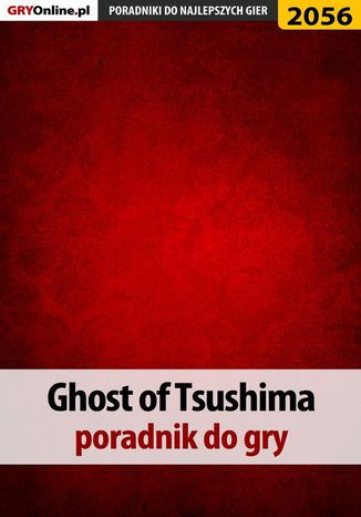 Ghost of Tsushima - poradnik do gry