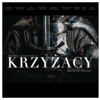 Krzyacy - serial audio Henryk Sienkiewicz - okadka audiobooka MP3