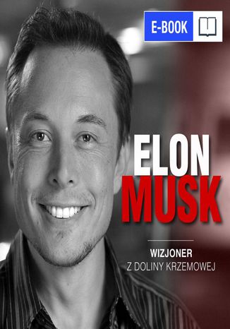 Elon Musk. Wizjoner z Doliny Krzemowej Kinga Kosecka, Łukasz Tomys - okładka audiobooka MP3