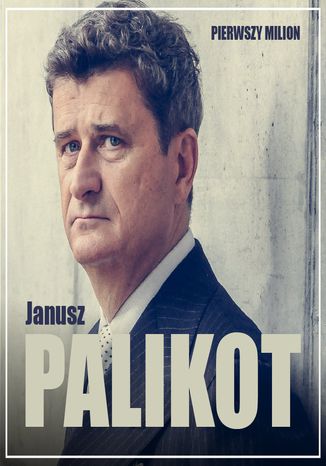 Okładka książki/ebooka Pierwszy milion. Jak zaczynał Janusz Palikot i Tadeusz Winkowski