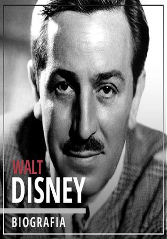 Walt Disney. Wizjoner z Hollywood (1901-1966). Wydanie II Rozszerzone dr Piotr Napieraa - okadka audiobooka MP3
