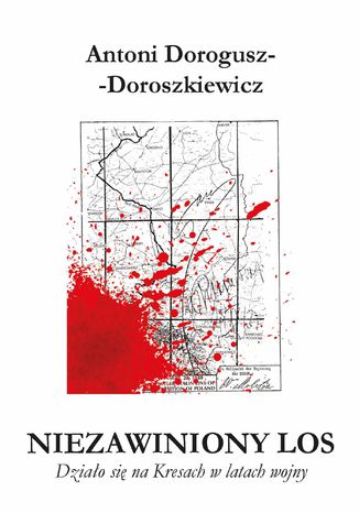 Niezawiniony los Antoni Dorogusz-Doroszkiewicz - okadka ebooka