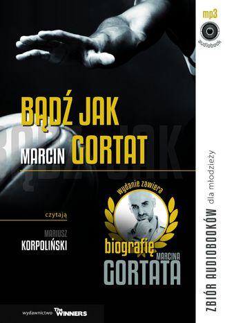 Bd jak Marcin Gortat ukasz Bikowski, Anna Mucha, Andrzej Olczyk - okadka audiobooka MP3