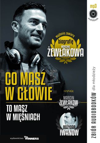 Co masz w głowie to masz w mięśniach