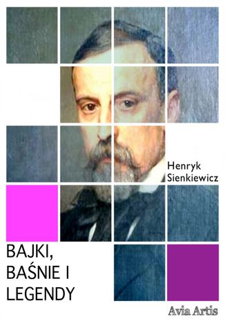 BAJKI, BANIE I LEGENDY Henryk Sienkiewicz - okadka ebooka