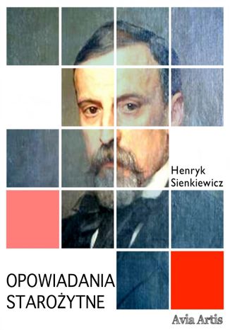 OPOWIADANIA STAROYTNE Henryk Sienkiewicz - okadka ebooka