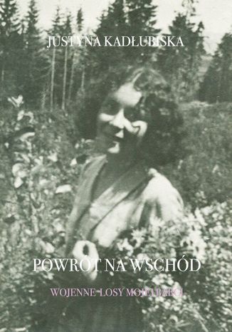 Powrt naWschd Justyna Kadubiska - okadka audiobooks CD
