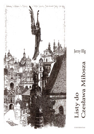 Listy do Czesawa Miosza, fotografie: Joanna Gromek-Illg, posowie Stanisaw Balbus Jerzy Illg - okadka audiobooks CD