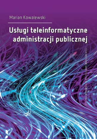 Usugi teleinformatyczne administracji publicznej Marian Kowalewski - okadka ebooka