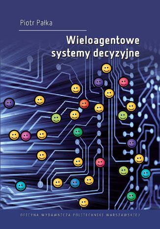 Wieloagentowe systemy decyzyjne Piotr Paka - okadka audiobooka MP3
