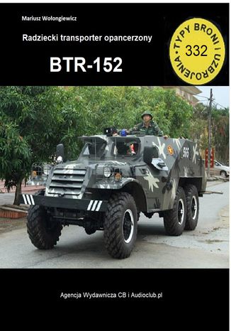 Transporter opancerzony BTR 152 Mariusz Woongiewicz - okadka ebooka