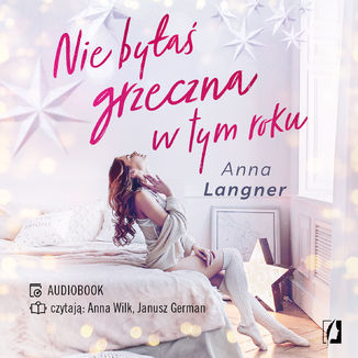 Nie bya grzeczna w tym roku Anna Langner - okadka audiobooka MP3