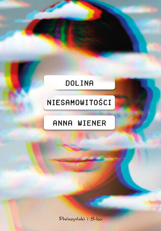 Dolina niesamowitoci Anna Wiener - okadka audiobooka MP3