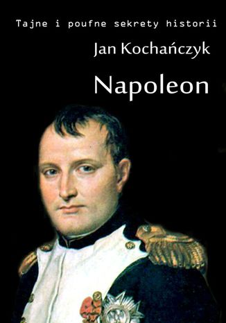 Napoleon Jan Kochańczyk - okładka audiobooks CD