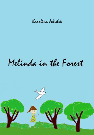 Melinda in the Forest Karolina Jekieek - okadka audiobooks CD