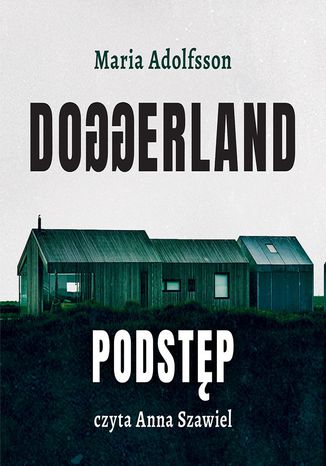 Doggerland. Podstęp. Tom 1