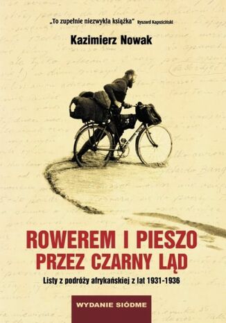 Okładka:Rowerem i pieszo przez Czarny Ląd. Listy z podróży afrykańskiej z lat 1931-1936 