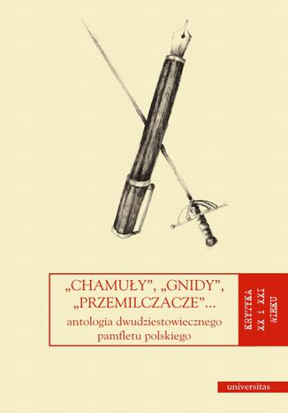 'Chamuy', 'gnidy', 'przemilczacze'... Antologia dwudziestowiecznego pamfletu polskiego Dorota Kozicka - okadka ebooka