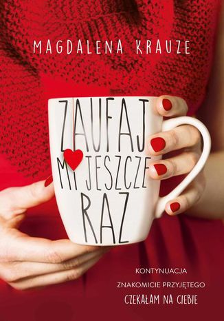 Okładka: Zaufaj mi jeszcze raz