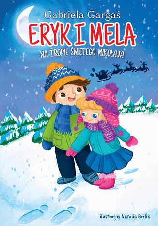 Okładka:Eryk i Mela na tropie Świętego Mikołaja 