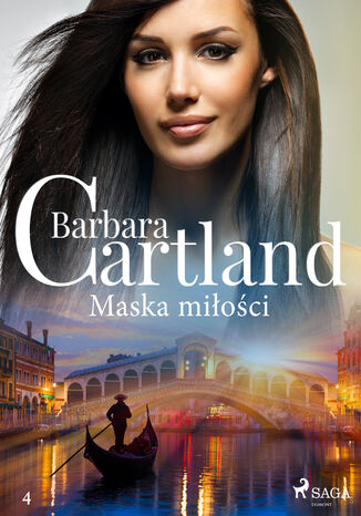 Okładka:Ponadczasowe historie miłosne Barbary Cartland. Maska miłości - Ponadczasowe historie miłosne Barbary Cartland (#4) 