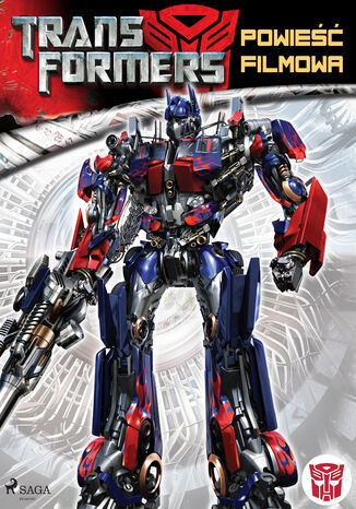 Transformers. Transformers 1  Powie filmowa S.G. Wilkens - okadka ebooka