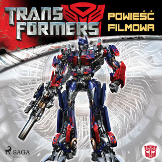 Transformers. Transformers 1  Powie filmowa S.G. Wilkens - okadka audiobooka MP3