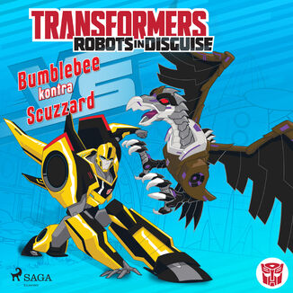 Transformers. Transformers  Robots in Disguise  Bumblebee kontra Scuzzard (#25) John Sazaklis - okadka audiobooka MP3
