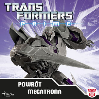 Transformers. Transformers  PRIME  Powrt Megatrona Transformers - okadka audiobooka MP3