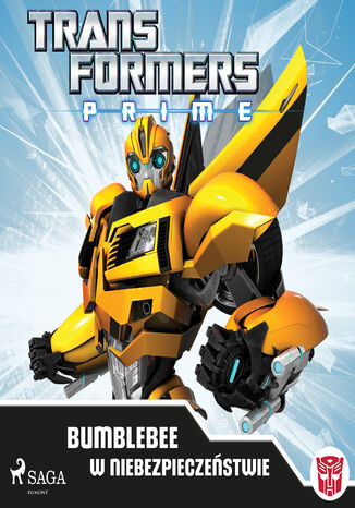 Okładka:Transformers. Transformers  PRIME  Bumblebee w niebezpieczeństwie 
