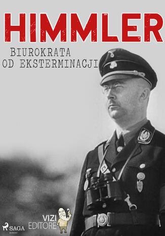 Himmler  biurokrata od eksterminacji Lucas Hugo Pavetto - okadka ebooka