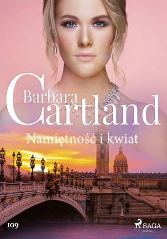 Okładka:Ponadczasowe historie miłosne Barbary Cartland. Namiętność i kwiat - Ponadczasowe historie miłosne Barbary Cartland (#109) 