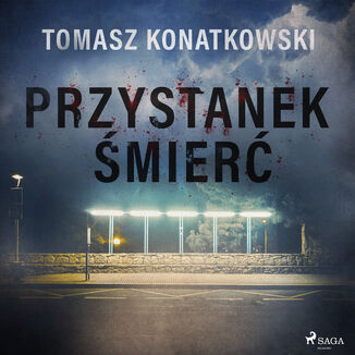 Przystanek mier Tomasz Konatkowski - okadka audiobooka MP3