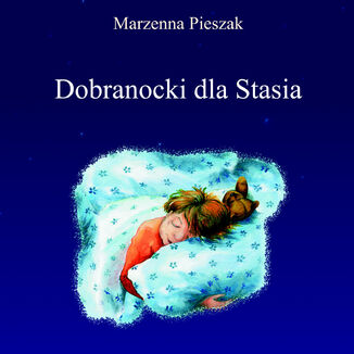 Dobranocki dla Stasia Marzenna Pieszak - okadka audiobooka MP3