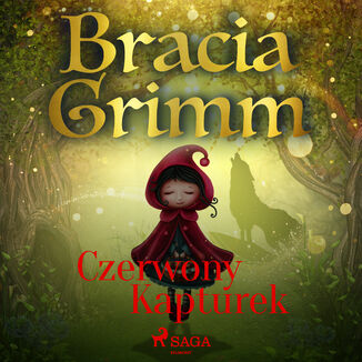 Banie Braci Grimm. Czerwony Kapturek Bracia Grimm - okadka audiobooka MP3