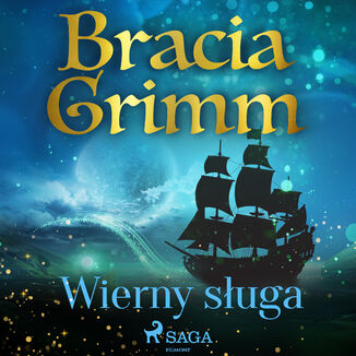 Banie Braci Grimm. Wierny suga Bracia Grimm - okadka audiobooka MP3