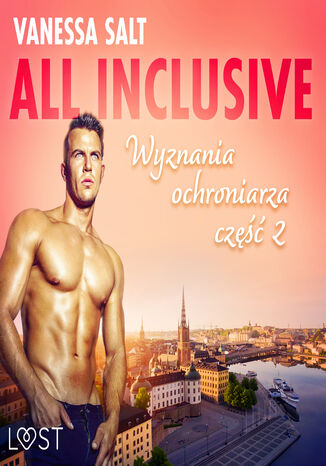 All inclusive - Wyznania ochroniarza. All inclusive - Wyznania ochroniarza: cz 2 (#2) Vanessa Salt - okadka audiobooks CD