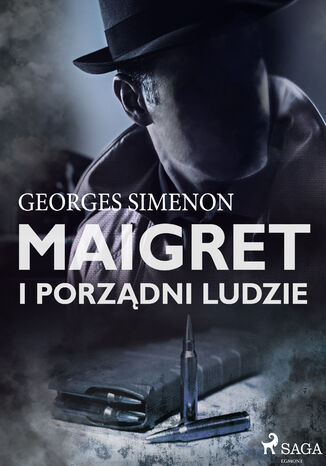 Okładka:Komisarz Maigret. Maigret i porządni ludzie 