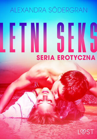 LUST. Letni seks - seria erotyczna Alexandra Sdergran - okadka ebooka