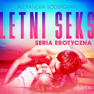LUST. Letni seks - seria erotyczna Alexandra Sdergran - okadka audiobooka MP3