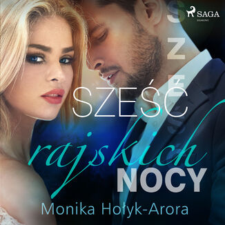 Sze rajskich nocy Monika Hoyk Arora - okadka audiobooka MP3