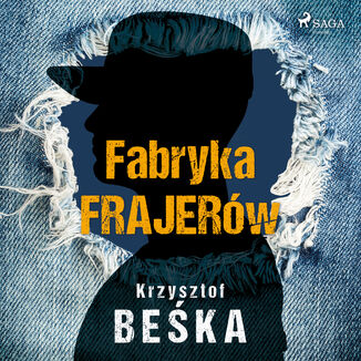 Fabryka frajerw Krzysztof Beka - okadka audiobooka MP3